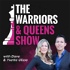 The Warriors and Queens Show