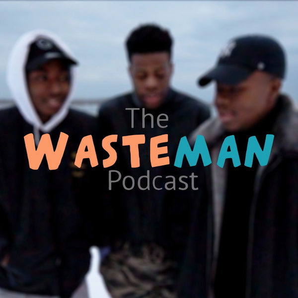Artwork for The Wasteman Podcast