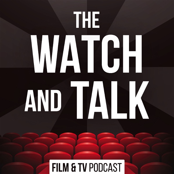 Artwork for The Watch and Talk