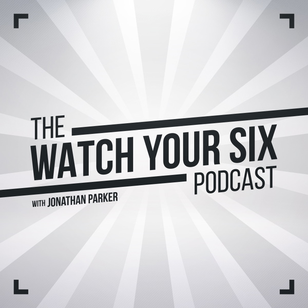 Artwork for The Watch Your Six Podcast: Real, Relevant, and Life-Changing Resources for Law Enforcement Officers and Families