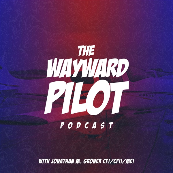 Artwork for The Wayward Pilot Podcast