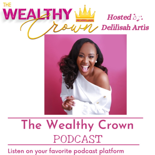 Artwork for The Wealthy Crown Podcast