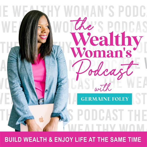 Artwork for The Wealthy Woman's Podcast