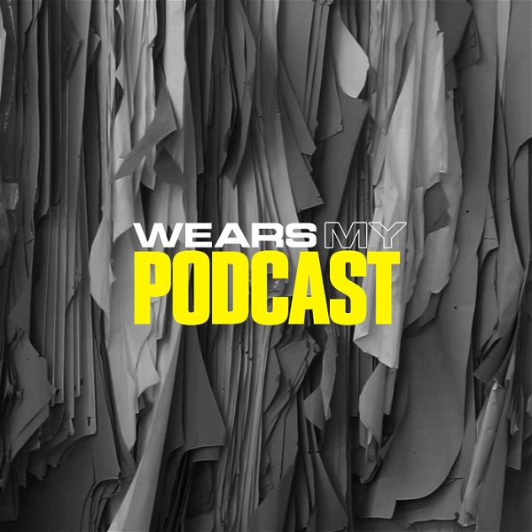 Artwork for Wears My Podcast