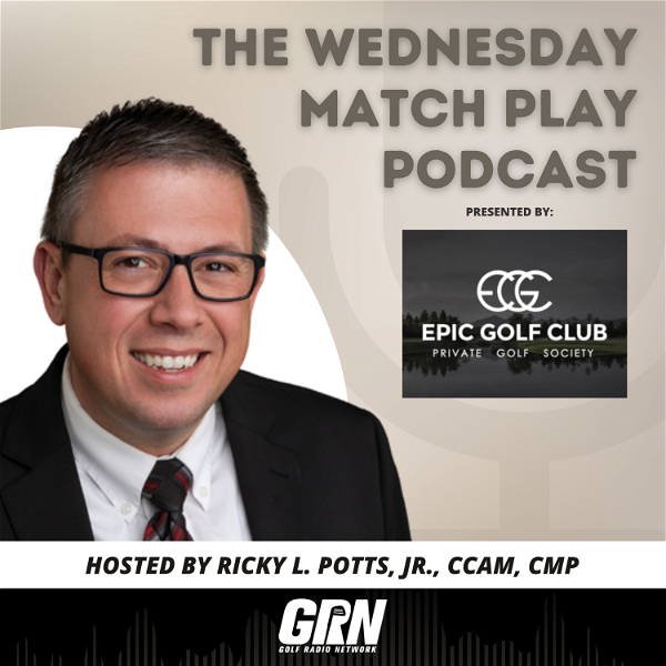 Artwork for The Wednesday Match Play Podcast powered by Epic Golf Club