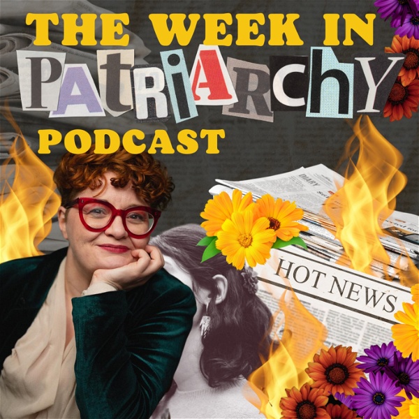 Artwork for The Week In Patriarchy
