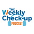 The Weekly Check-Up Podcast
