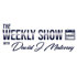 The Weekly Show with David J. Maloney