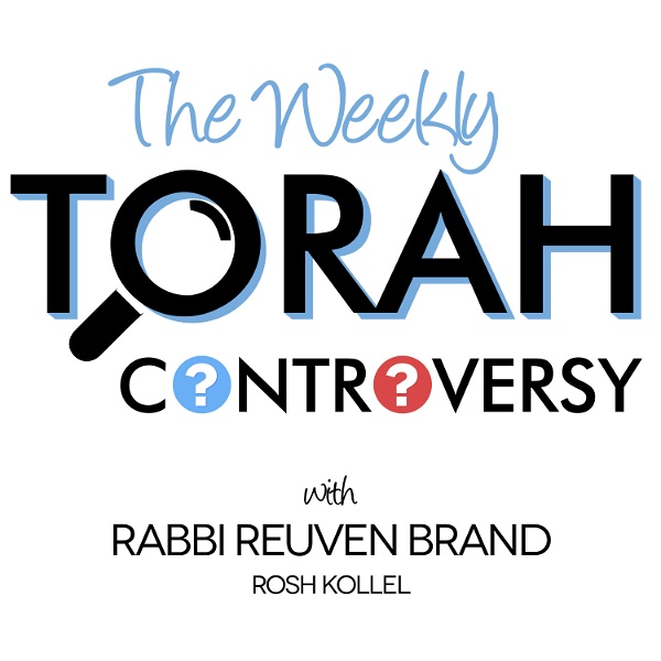 Artwork for The Weekly Torah Controversy