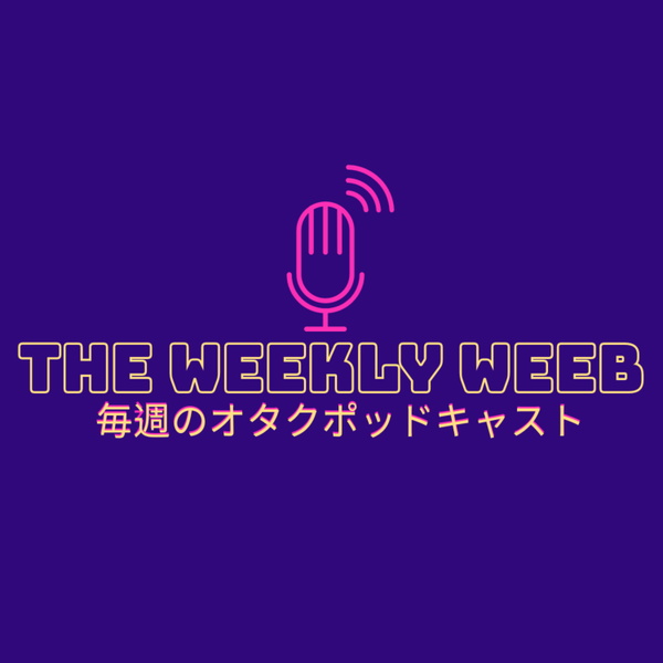 Artwork for The Weekly Weeb
