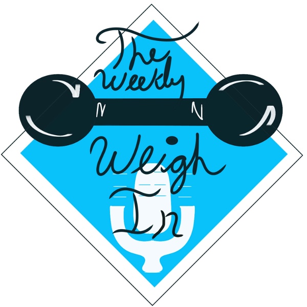 Artwork for The Weekly Weigh In