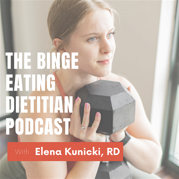 Artwork for The Binge Eating Dietitian Podcast
