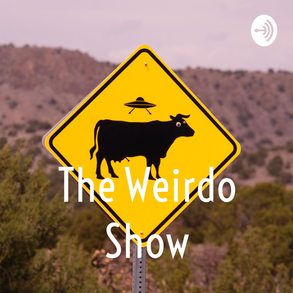 Artwork for The Weirdo Show