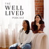 The Well Lived Podcast