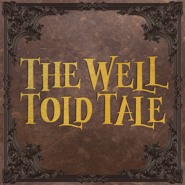 Artwork for The Well Told Tale