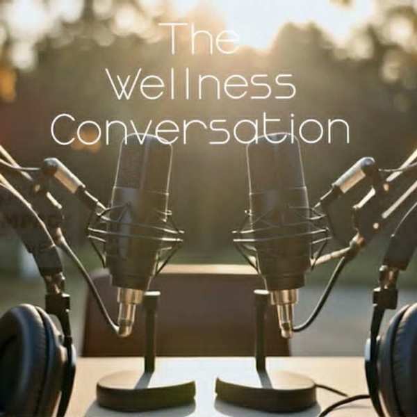 Artwork for The Wellness Conversation