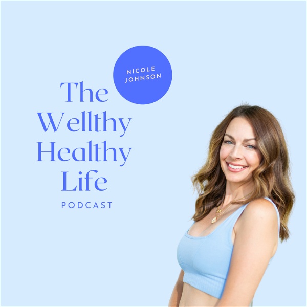 Artwork for The Wellthy Healthy Life Podcast
