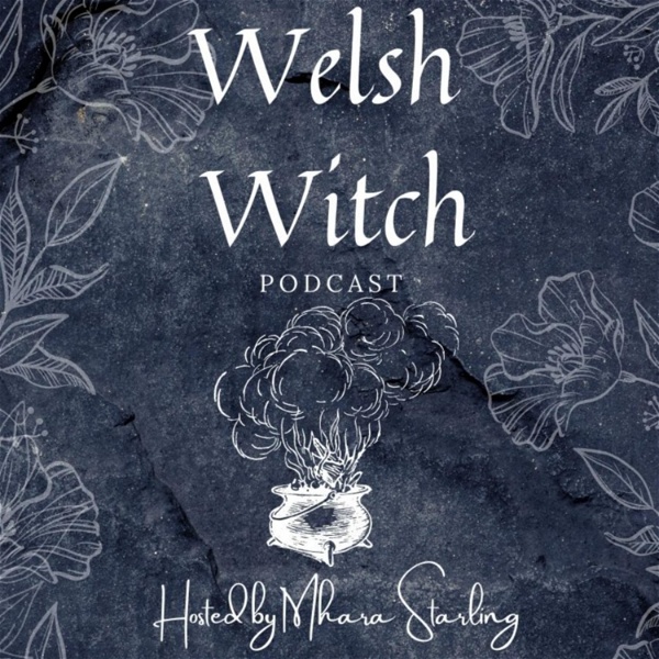 Artwork for The Welsh Witch Podcast