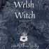 The Welsh Witch Podcast