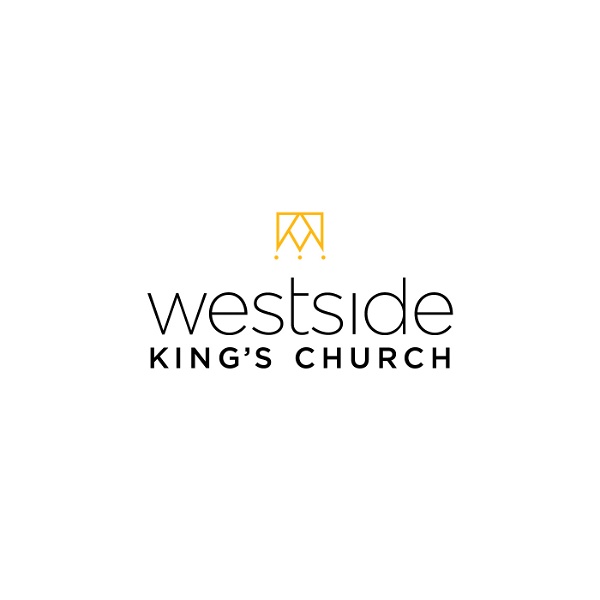 Artwork for The Westside King's Church Podcast
