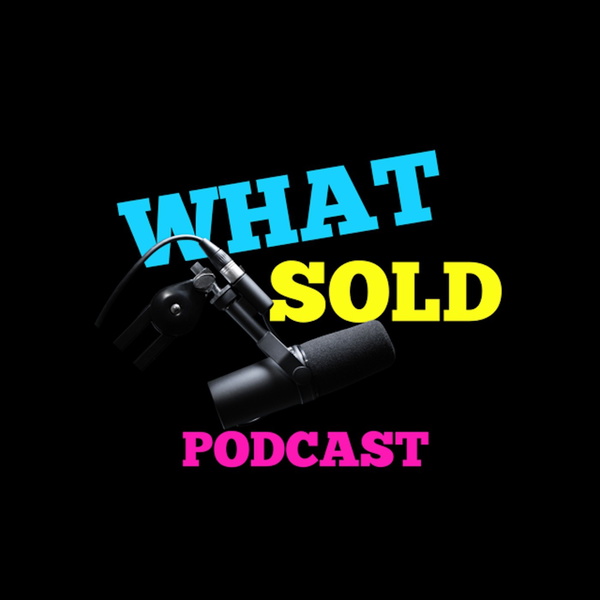 Artwork for The What Sold Podcast