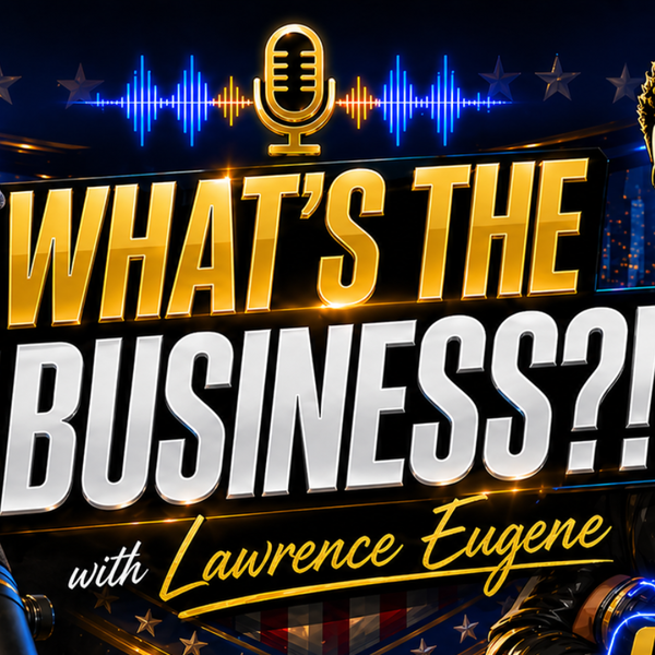 Artwork for The What’s The Business Podcast?!