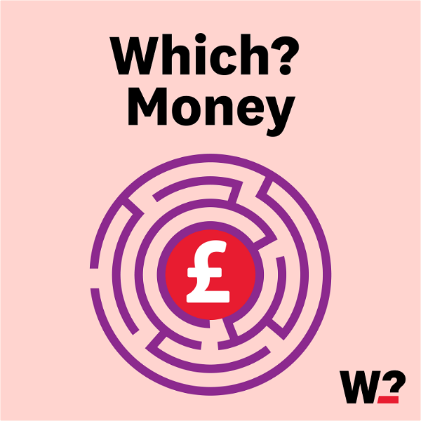 Artwork for The Which? Money Podcast