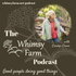 The Whimsy Farm Podcast