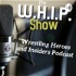 The W.H.I.P. Show