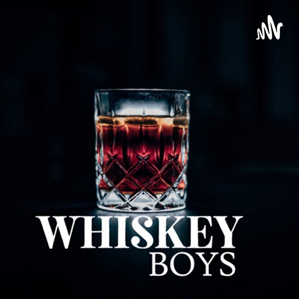 Artwork for The Whiskey Boys Podcast