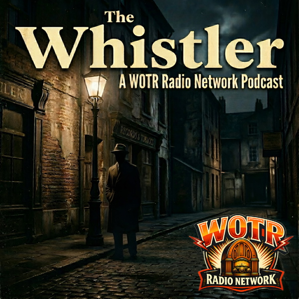 Artwork for The Whistler: Old Time Radio Mysteries