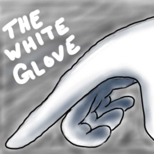 Artwork for The White Glove's Podcast