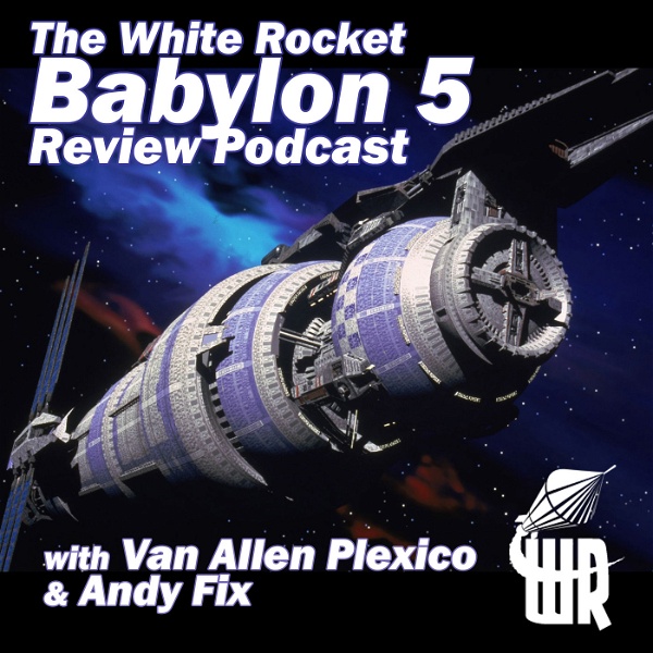 Artwork for The White Rocket Babylon 5 Review Podcast