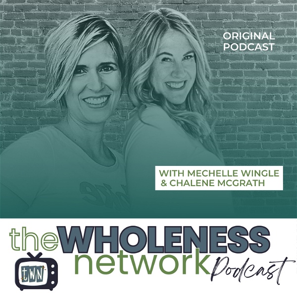Artwork for The Wholeness Network Podcast