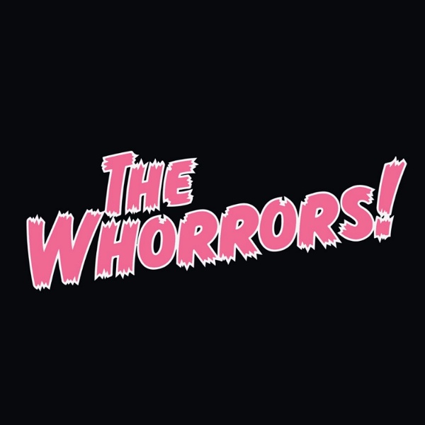 Artwork for The Whorrors!