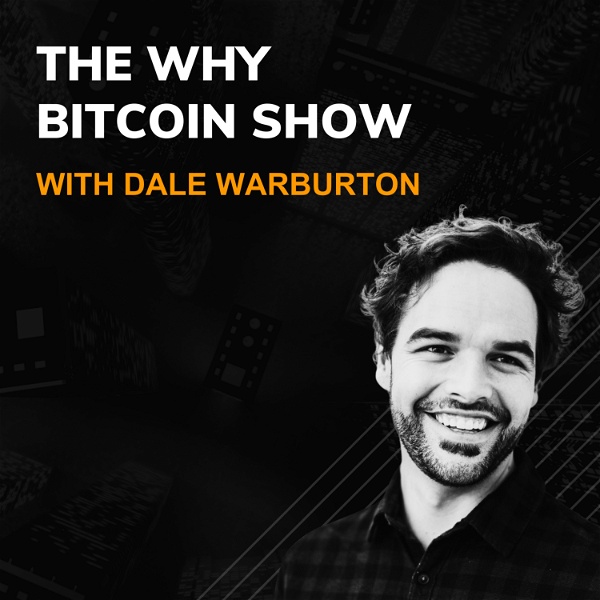 Artwork for The Why Bitcoin Show