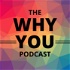 The Why You Podcast