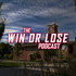 The Win or Lose Podcast