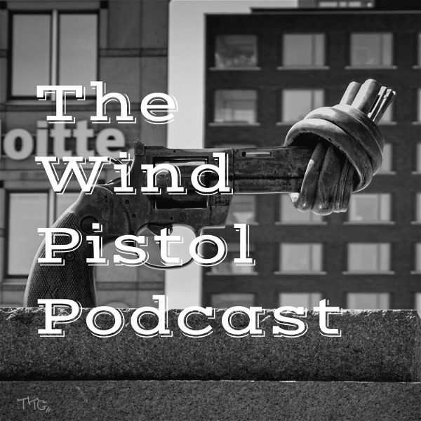 Artwork for The Wind Pistol Podcast