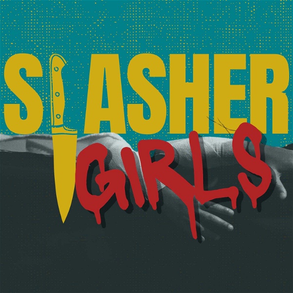 Artwork for The Slasher Girls Podcast