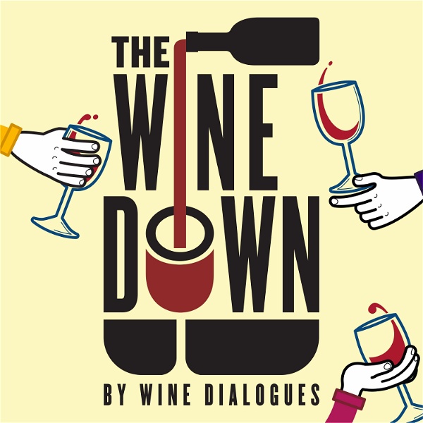 Artwork for The Wine Down by Wine Dialogues