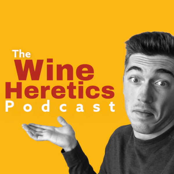 Artwork for The Wine Heretics Podcast