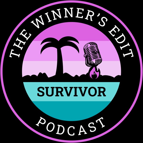 Artwork for The Winners Edit: A Survivor Story and Edgic Podcast