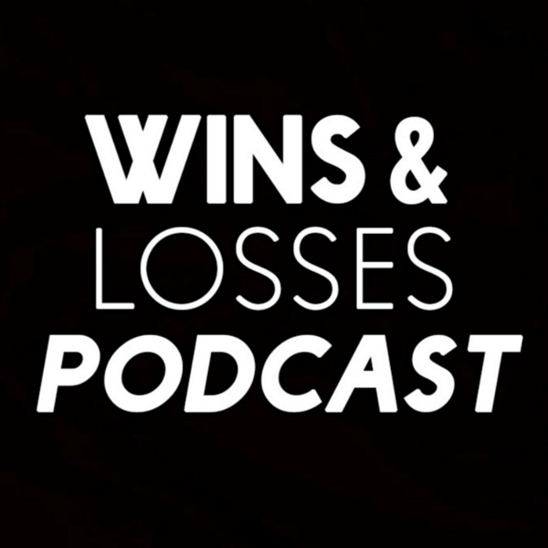 Artwork for The Wins & Losses Podcast