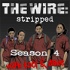 The Wire Stripped
