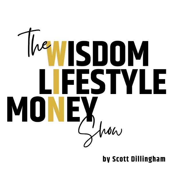Artwork for The Wisdom, Lifestyle, Money, Show