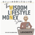 The Wisdom, Lifestyle, Money, Show