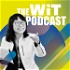 The WiT Podcast