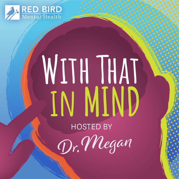 Artwork for The "With That In Mind" Podcast
