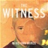 The Witness: In His Own Words